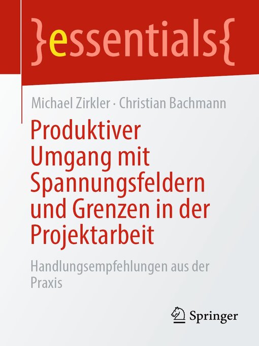 Title details for Produktiver Umgang mit Spannungsfeldern und Grenzen in der Projektarbeit by Michael Zirkler - Available